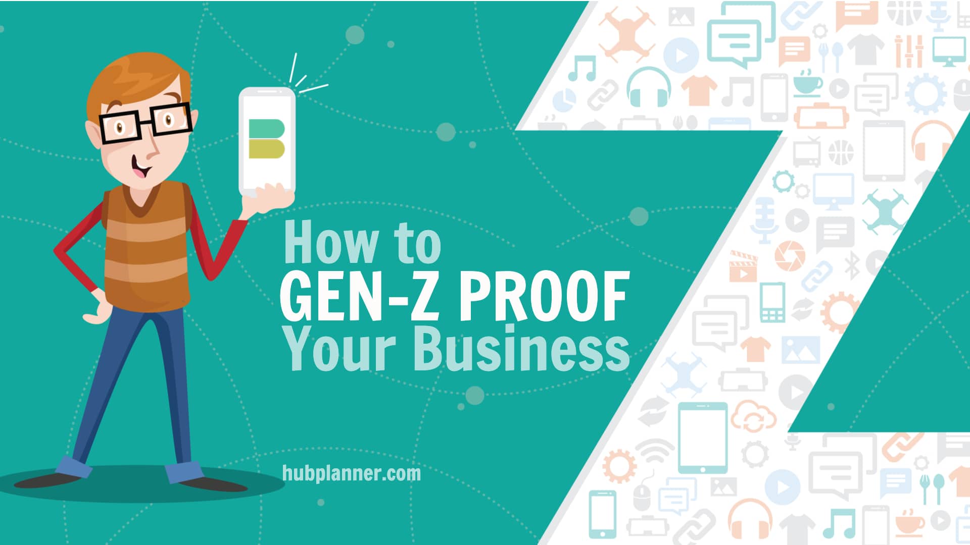 Gen-Z Proof Your Business