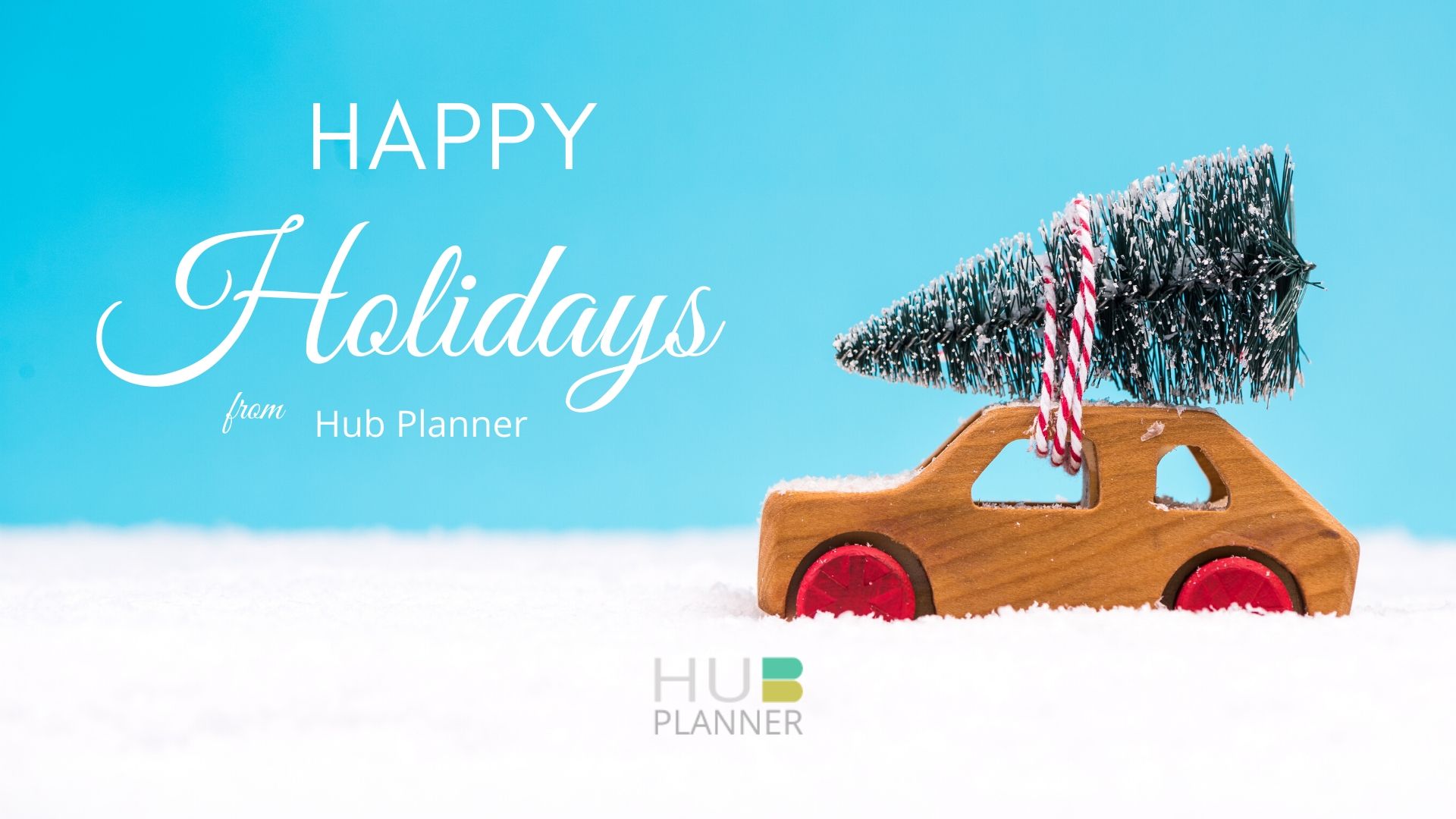 Happy Holidays from Hub Planner
